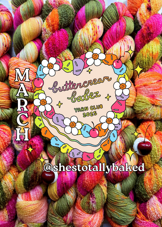 march ~ buttercream babez yarn club 2025