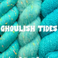 GHOULISH TIDES  🌊 pre-order
