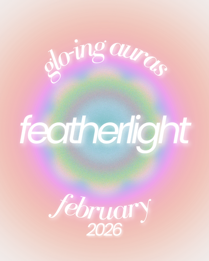 february ⋆˙⟡ glo-ing auras (pre-order)