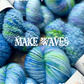 Make Waves